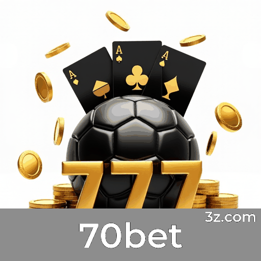 70bet: Plataforma de Apostas Confiável e Profissional